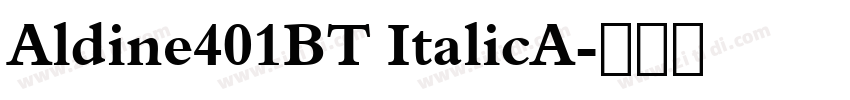 Aldine401BT ItalicA字体转换